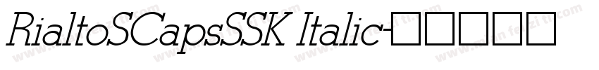 RialtoSCapsSSK Italic字体转换